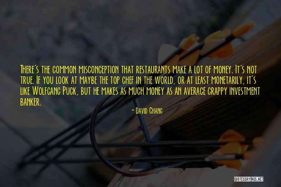 Restaurants Quotes By David Chang