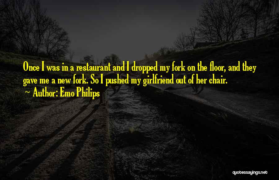 Restaurants Quotes By Emo Philips