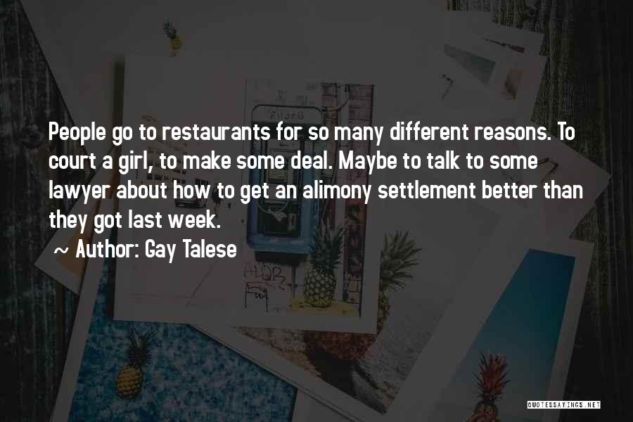 Restaurants Quotes By Gay Talese