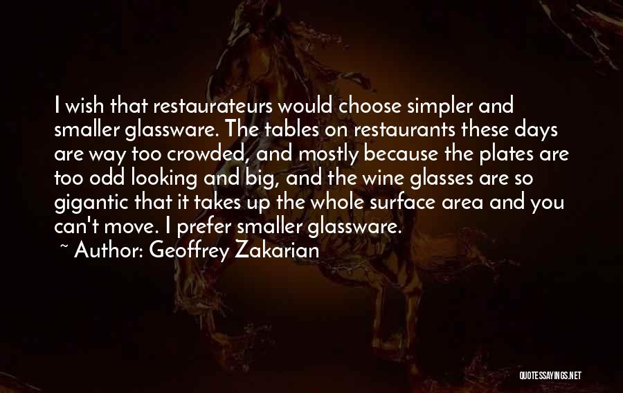 Restaurants Quotes By Geoffrey Zakarian