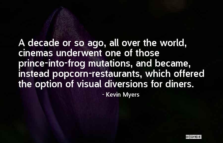 Restaurants Quotes By Kevin Myers