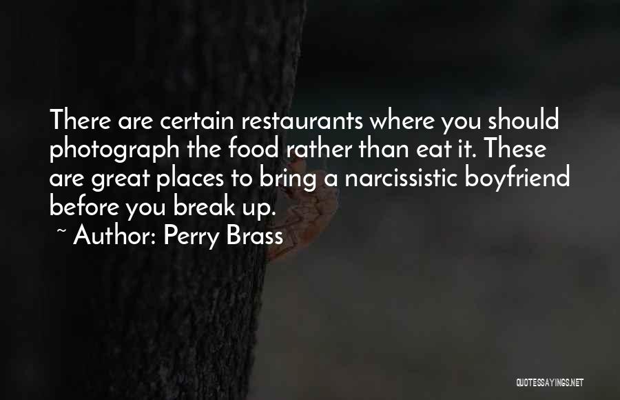 Restaurants Quotes By Perry Brass