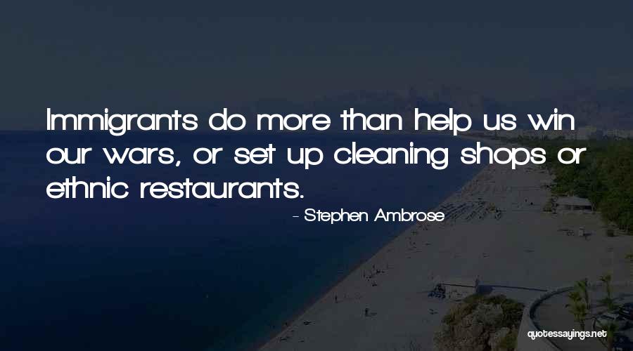 Restaurants Quotes By Stephen Ambrose