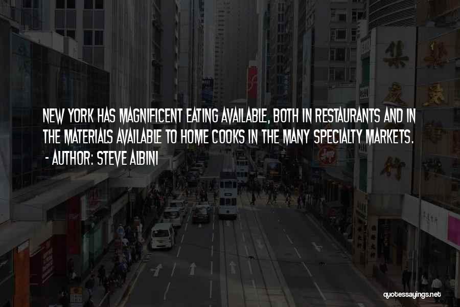 Restaurants Quotes By Steve Albini