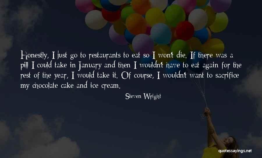 Restaurants Quotes By Steven Wright