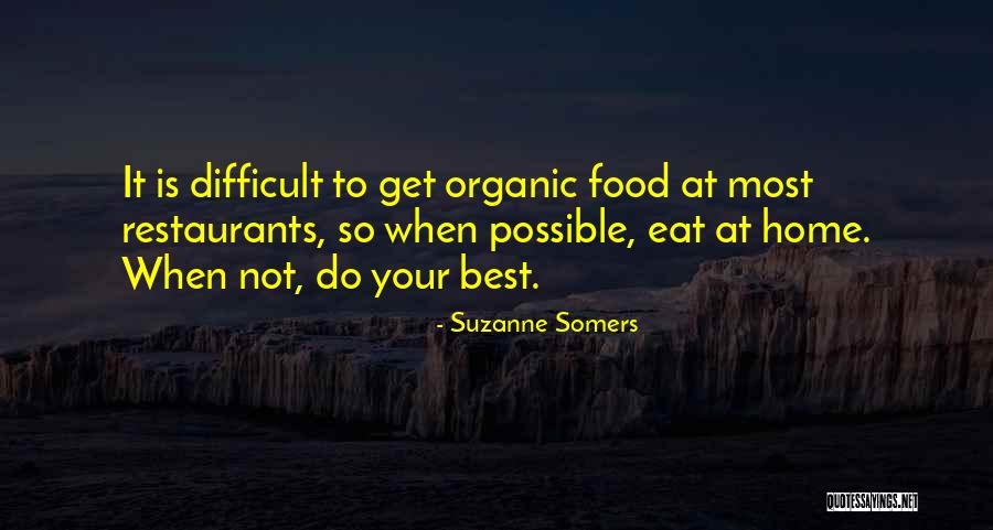 Restaurants Quotes By Suzanne Somers