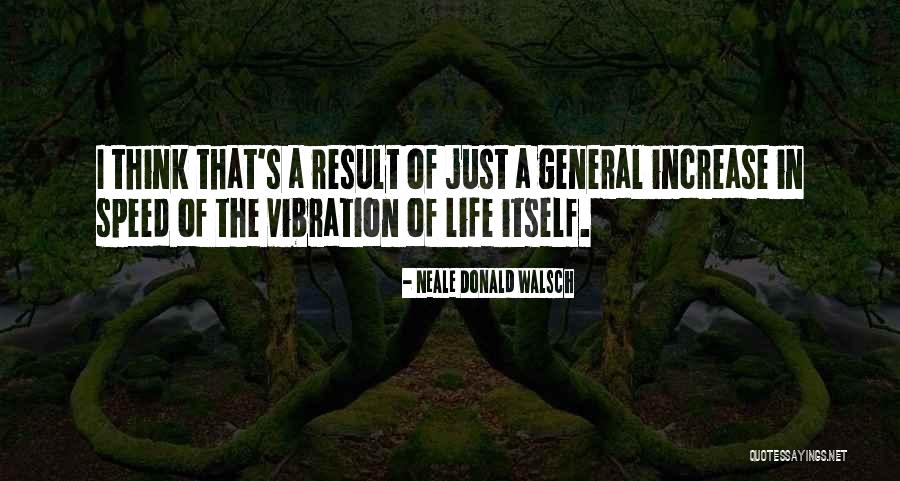 Restauro De Moveis Quotes By Neale Donald Walsch Restauro De Moveis Quotes By Neale Donald Walsch