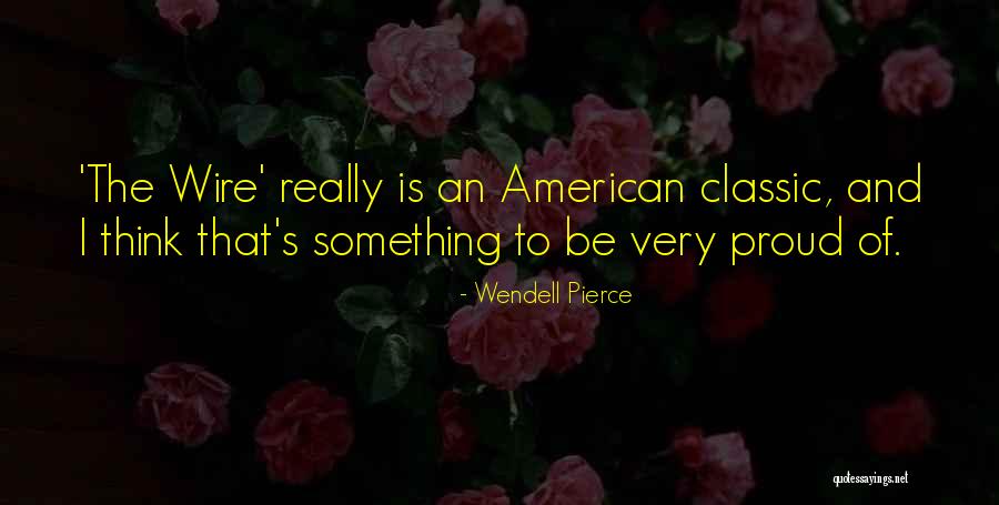 Restauro De Moveis Quotes By Wendell Pierce Restauro De Moveis Quotes By Wendell Pierce