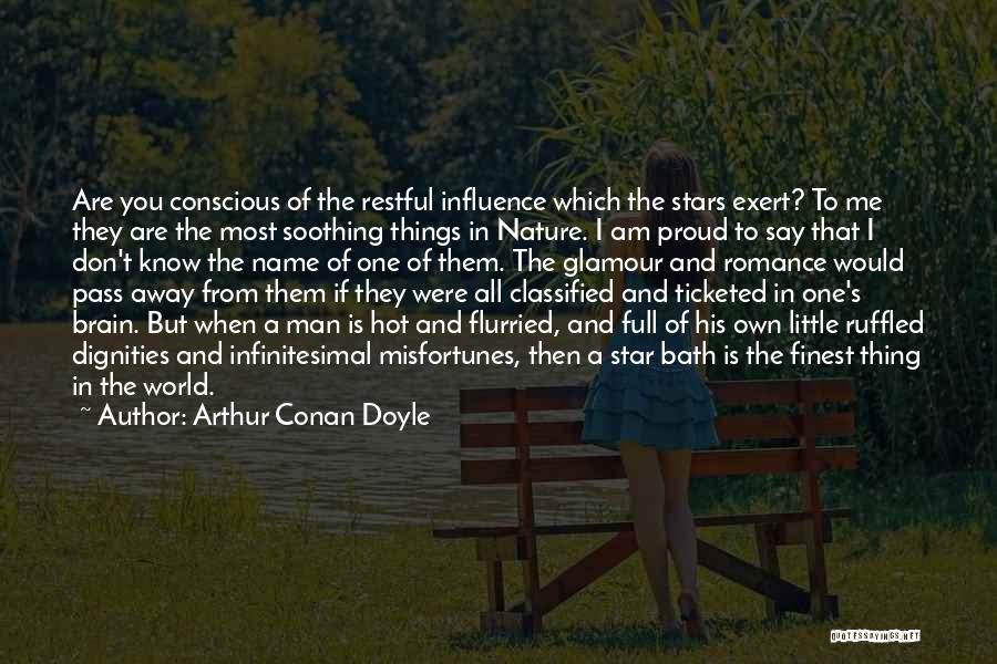 Restful Quotes By Arthur Conan Doyle