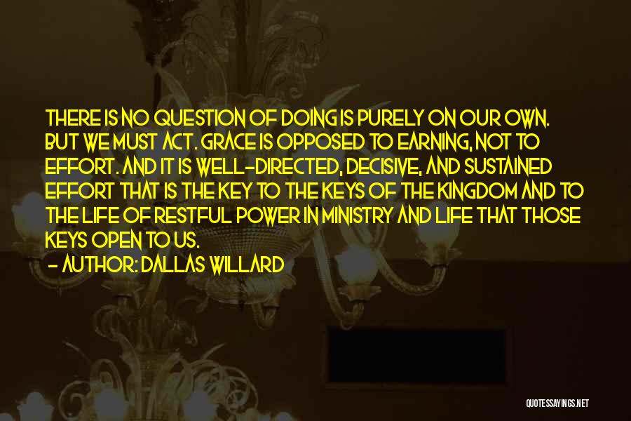 Restful Quotes By Dallas Willard
