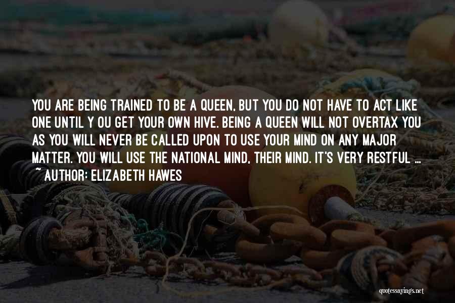 Restful Quotes By Elizabeth Hawes