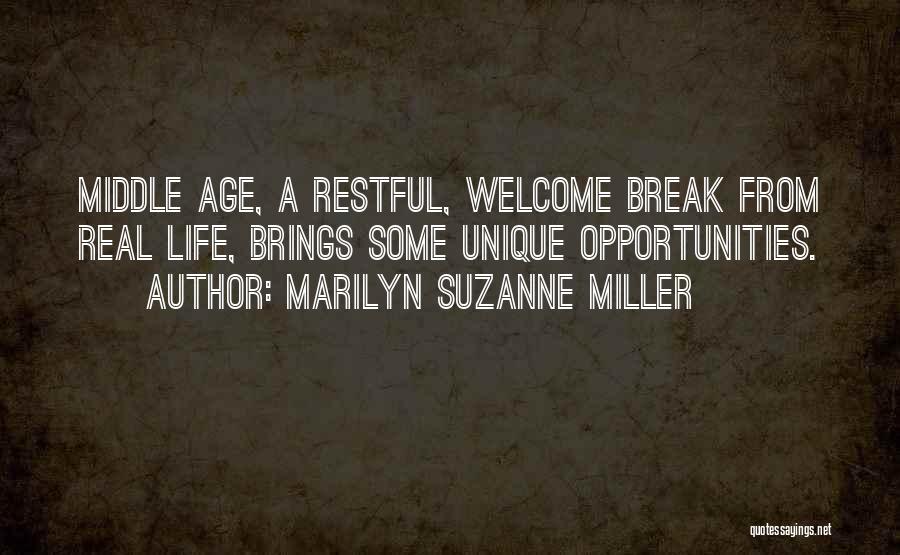 Restful Quotes By Marilyn Suzanne Miller