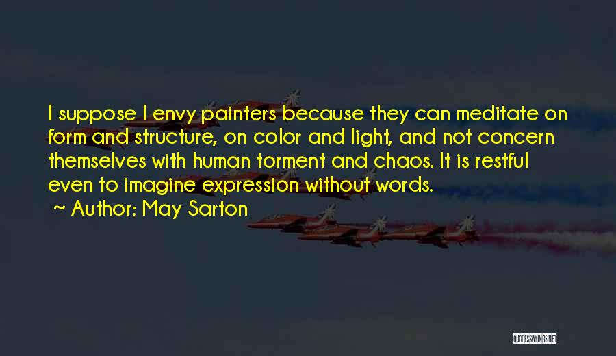 Restful Quotes By May Sarton