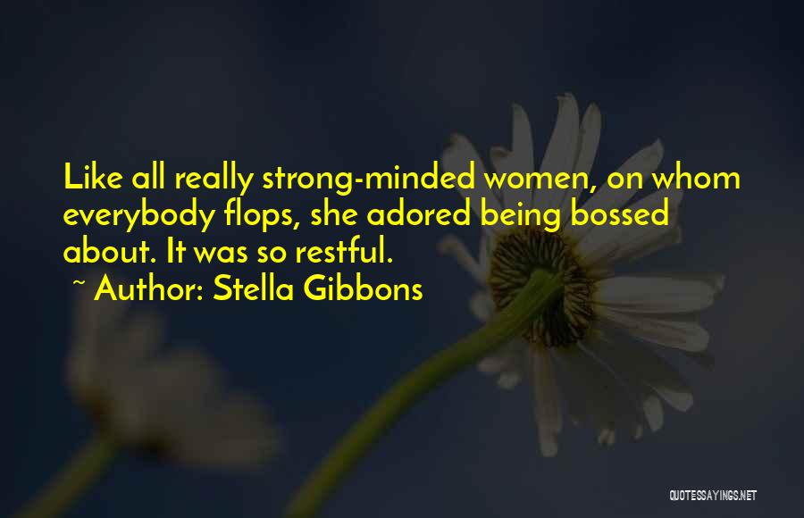 Restful Quotes By Stella Gibbons