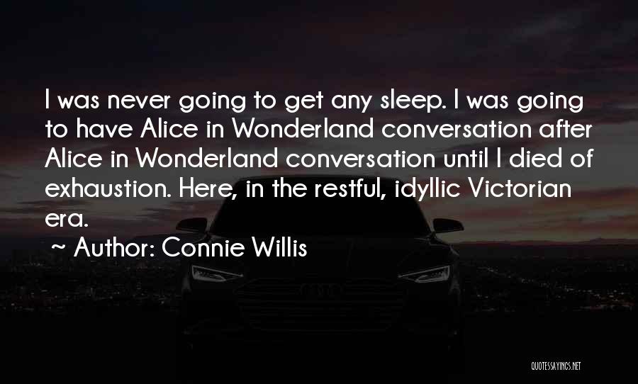 Restful Sleep Quotes By Connie Willis