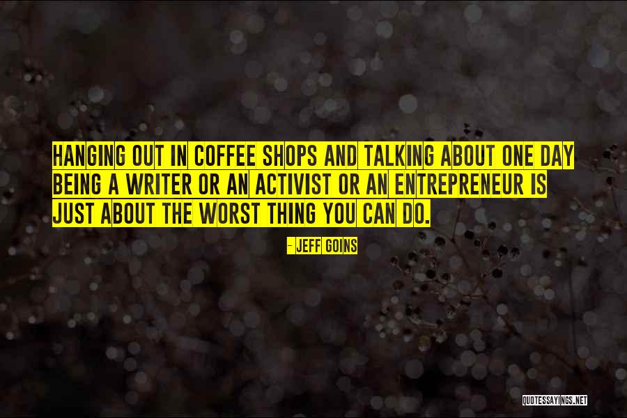 Resting After Work Quotes By Jeff Goins Resting After Work Quotes By Jeff Goins