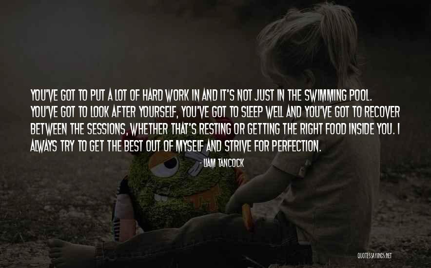 Resting From Work Quotes By Liam Tancock Resting From Work Quotes By Liam Tancock