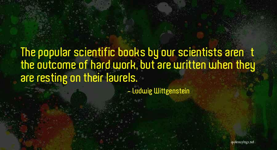 Resting From Work Quotes By Ludwig Wittgenstein Resting From Work Quotes By Ludwig Wittgenstein