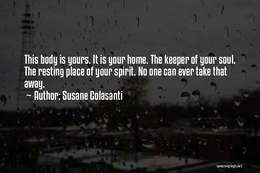 Resting Home Quotes By Susane Colasanti