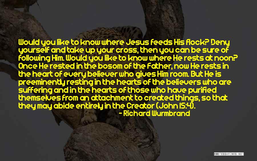 Resting In Jesus Quotes By Richard Wurmbrand Resting In Jesus Quotes By Richard Wurmbrand