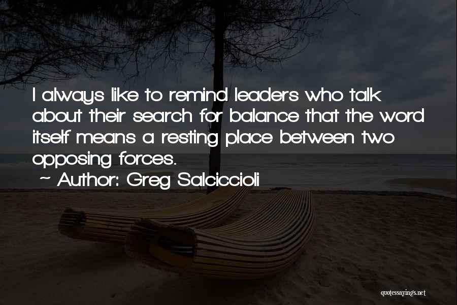 Resting Place Quotes By Greg Salciccioli