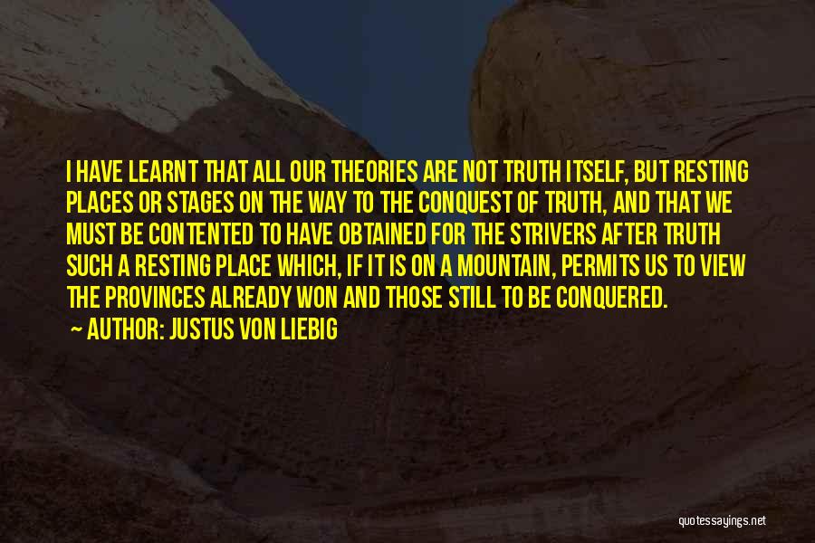 Resting Place Quotes By Justus Von Liebig