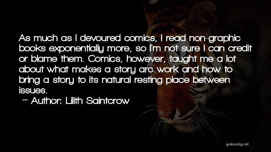 Resting Place Quotes By Lilith Saintcrow