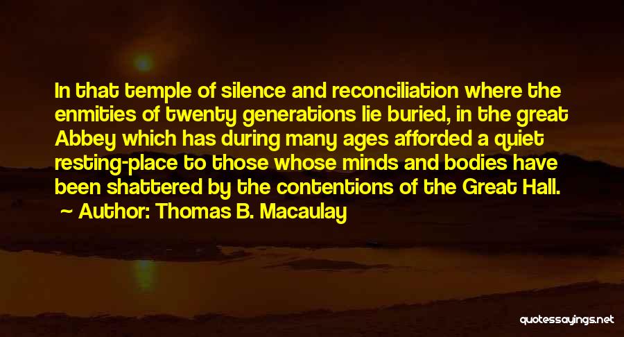 Resting Place Quotes By Thomas B. Macaulay