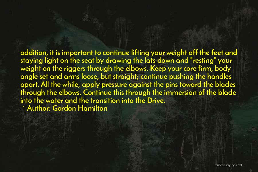 Resting The Body Quotes By Gordon Hamilton