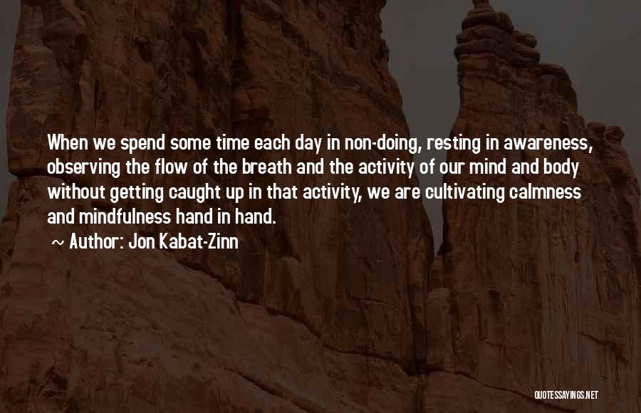 Resting The Body Quotes By Jon Kabat-Zinn