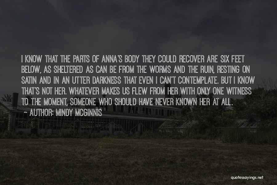 Resting The Body Quotes By Mindy McGinnis