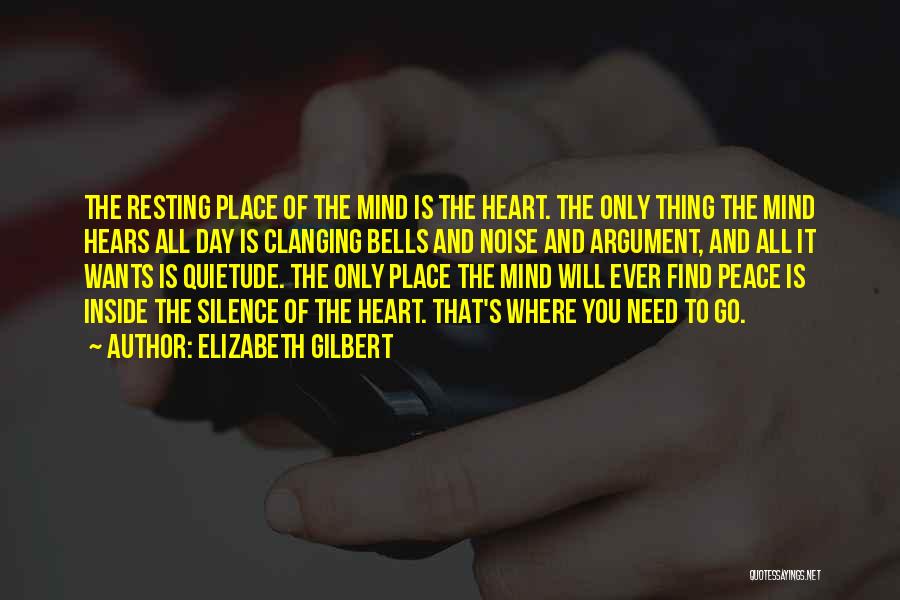 Resting The Mind Quotes By Elizabeth Gilbert