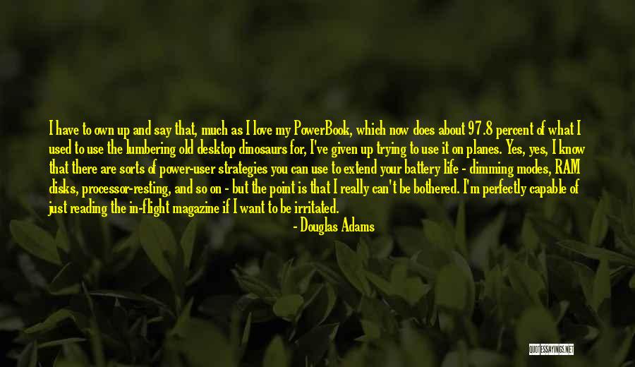 Resting Up Quotes By Douglas Adams