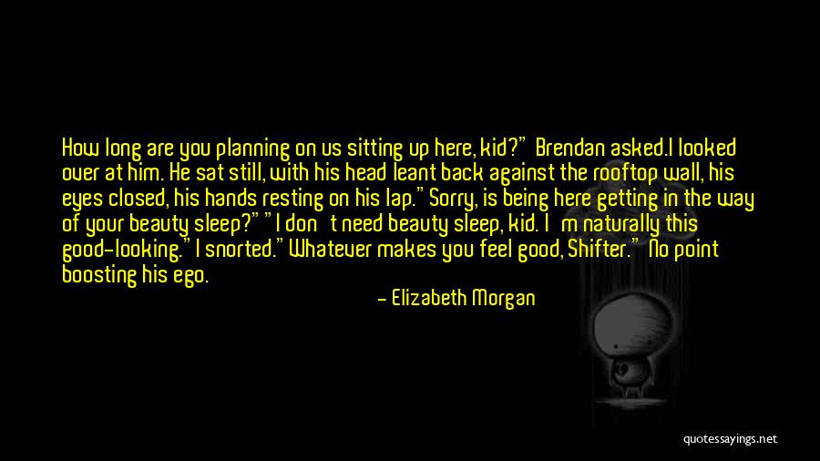 Resting Up Quotes By Elizabeth Morgan