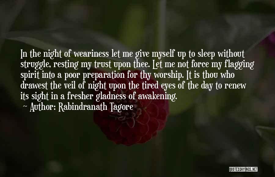 Resting Up Quotes By Rabindranath Tagore