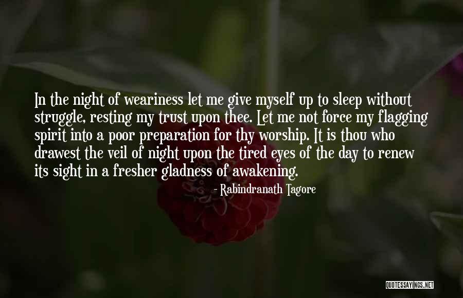 Resting Up Quotes By Rabindranath Tagore