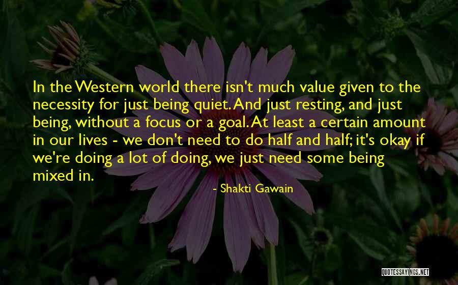 Resting When You Need To Quotes By Shakti Gawain Resting When You Need To Quotes By Shakti Gawain