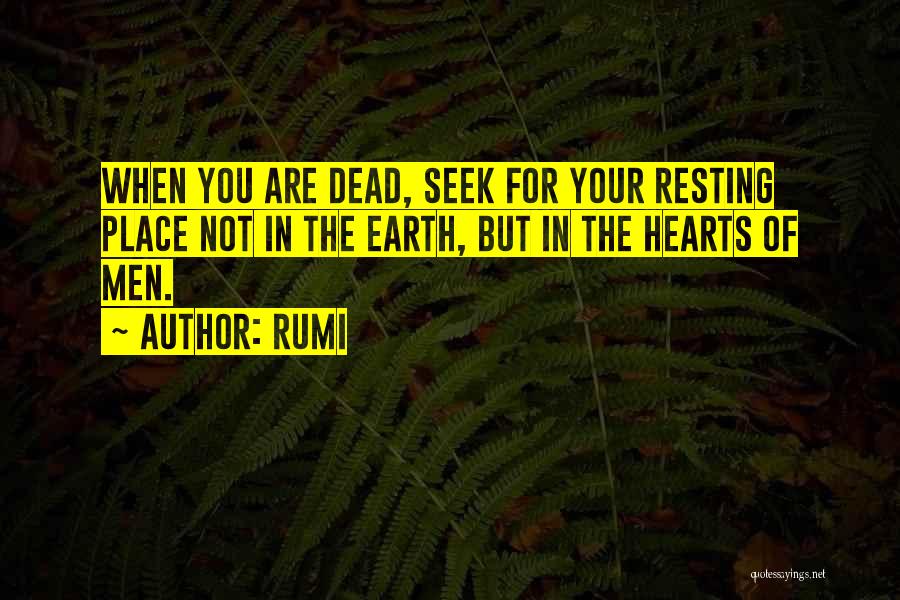 Resting Your Heart Quotes By Rumi