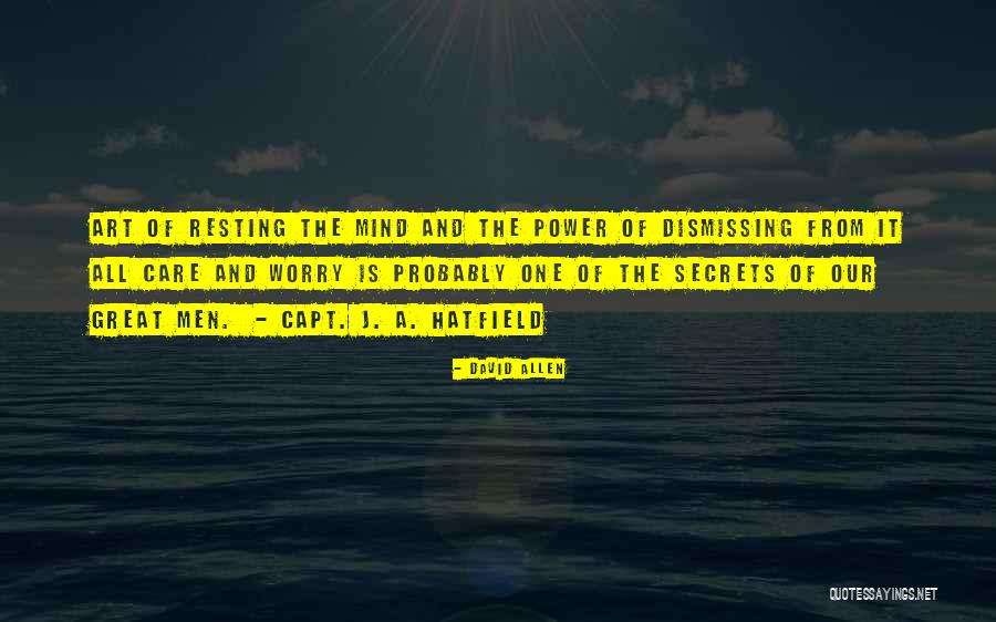 Resting Your Mind Quotes By David Allen Resting Your Mind Quotes By David Allen