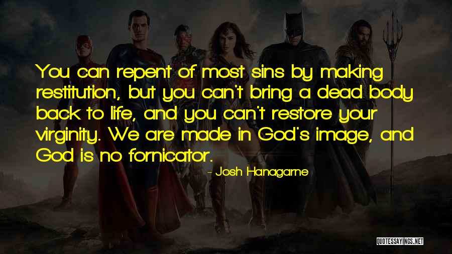 Restitution Quotes By Josh Hanagarne