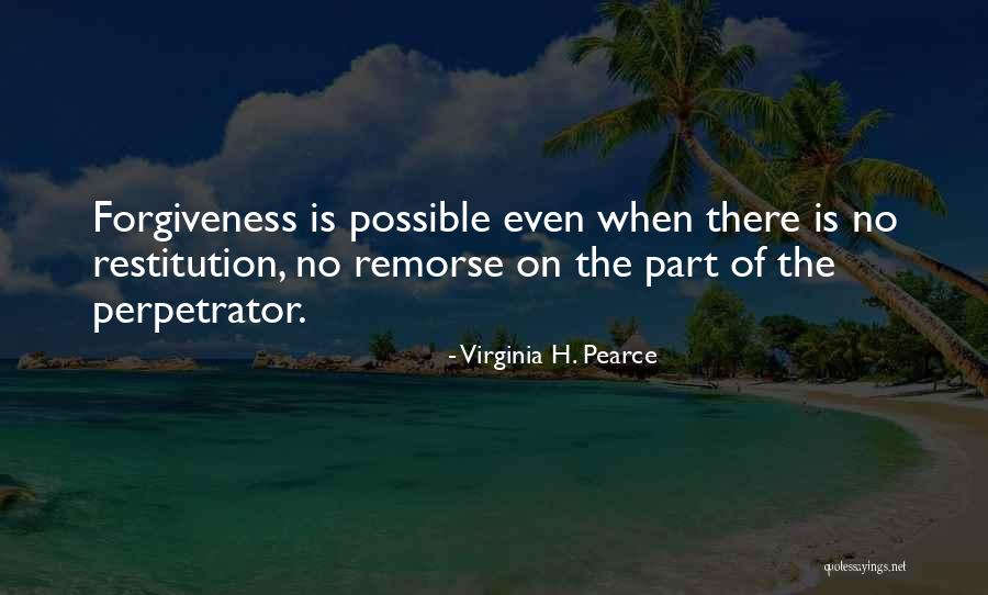 Restitution Quotes By Virginia H. Pearce