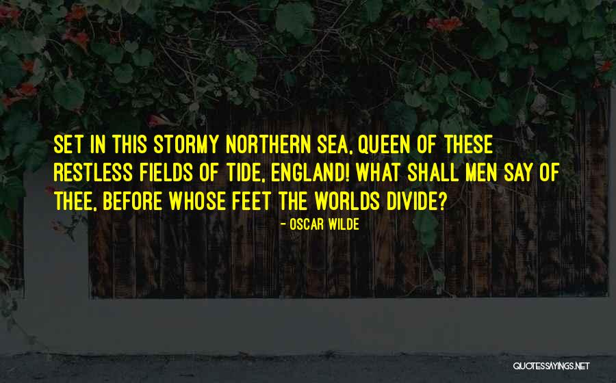 Restless Feet Quotes By Oscar Wilde Restless Feet Quotes By Oscar Wilde