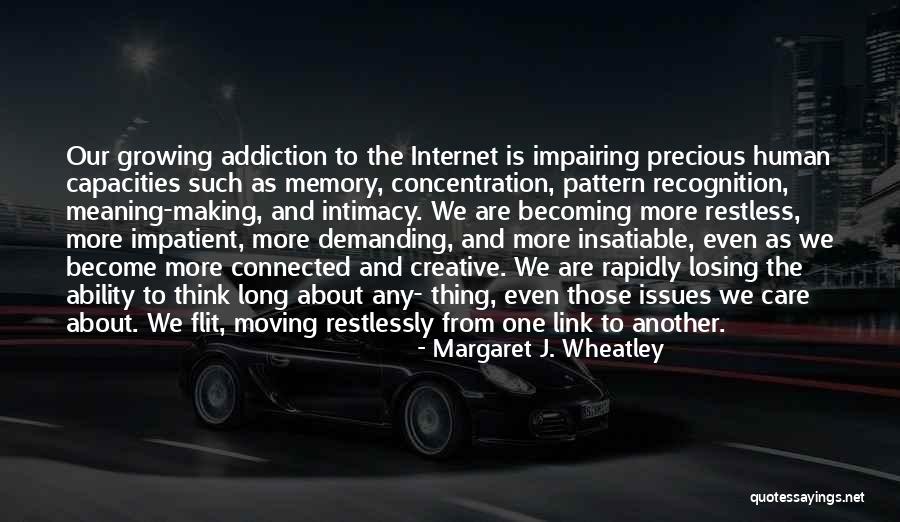 Restlessly Quotes By Margaret J. Wheatley Restlessly Quotes By Margaret J. Wheatley