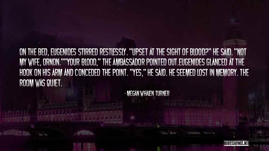 Restlessly Quotes By Megan Whalen Turner Restlessly Quotes By Megan Whalen Turner