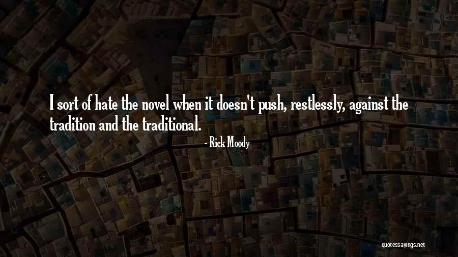 Restlessly Quotes By Rick Moody Restlessly Quotes By Rick Moody