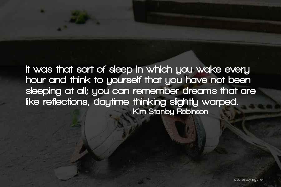 Restlessness And Anxiety Quotes By Kim Stanley Robinson Restlessness And Anxiety Quotes By Kim Stanley Robinson