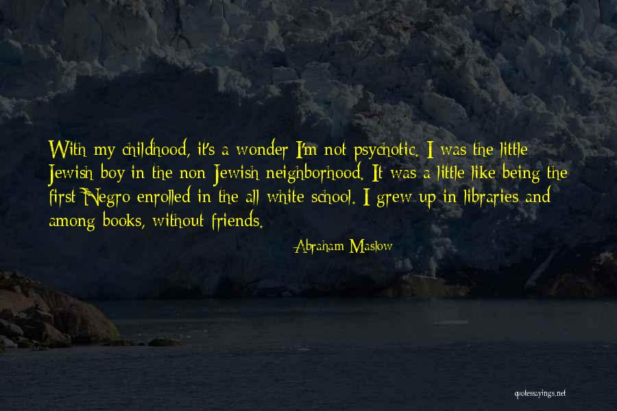 Restoranlar I In Quotes By Abraham Maslow Restoranlar I In Quotes By Abraham Maslow