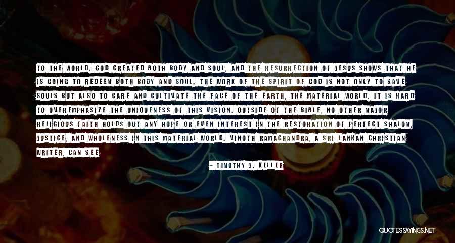 Restoration Bible Quotes By Timothy J. Keller Restoration Bible Quotes By Timothy J. Keller