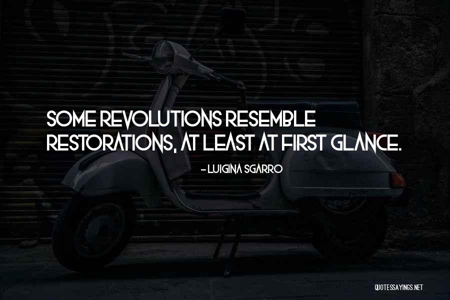 Restorations Quotes By Luigina Sgarro Restorations Quotes By Luigina Sgarro