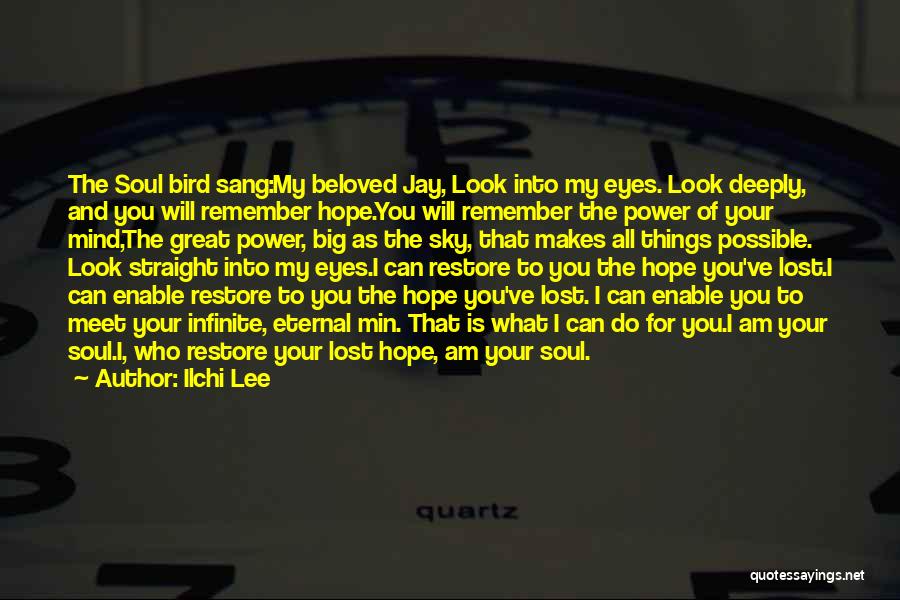 Restore Hope Quotes By Ilchi Lee